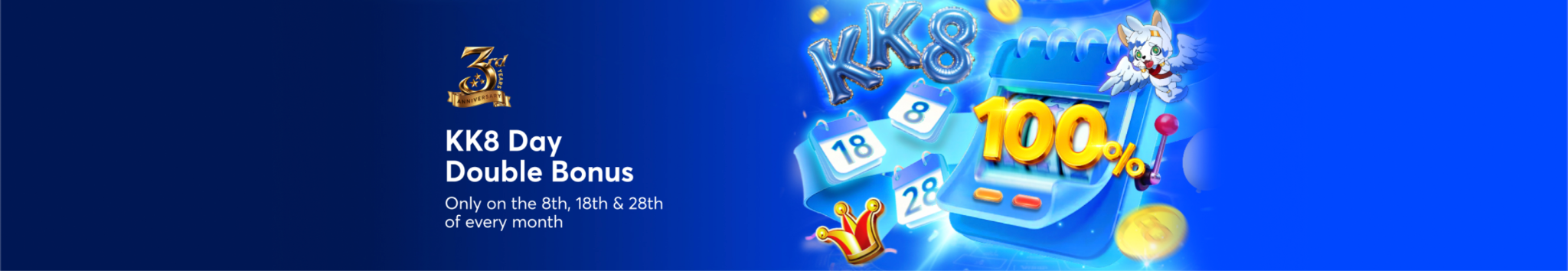 KK8 Day Double Bonus